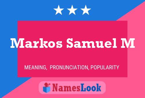 Affiche de nom Markos Samuel M