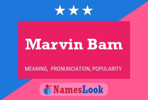 Affiche de nom Marvin Bam