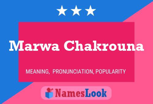 Affiche de nom Marwa Chakrouna