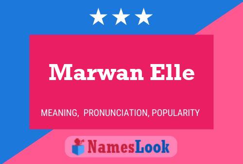 Affiche de nom Marwan Elle