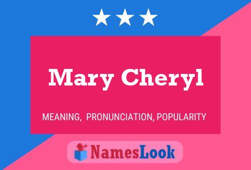 Affiche de nom Mary Cheryl