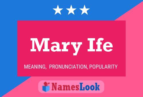 Affiche de nom Mary Ife