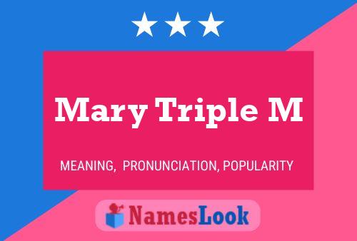 Affiche de nom Mary Triple M