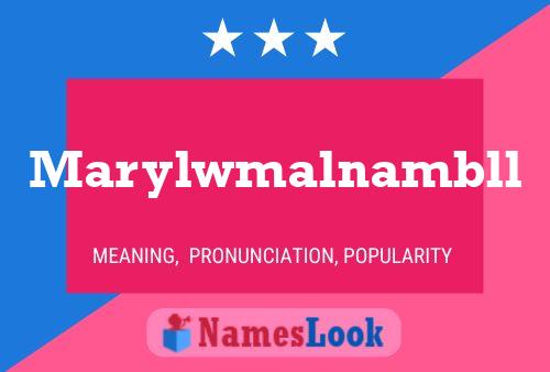 Affiche de nom Marylwmalnambll