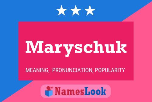 Affiche de nom Maryschuk