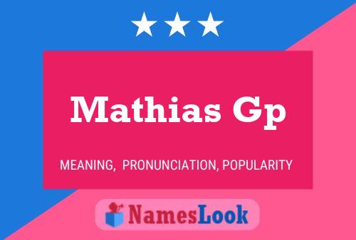 Affiche de nom Mathias Gp