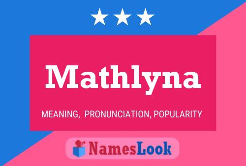 Affiche de nom Mathlyna