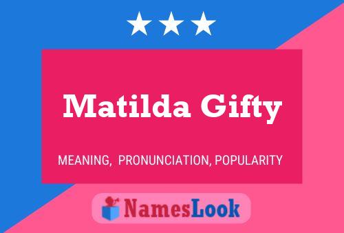 Affiche de nom Matilda Gifty