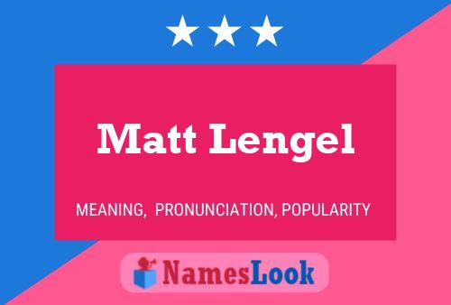 Affiche de nom Matt Lengel