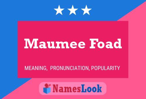 Affiche de nom Maumee Foad