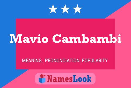 Affiche de nom Mavio Cambambi