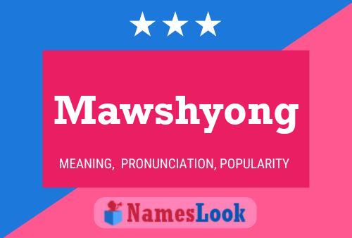 Affiche de nom Mawshyong