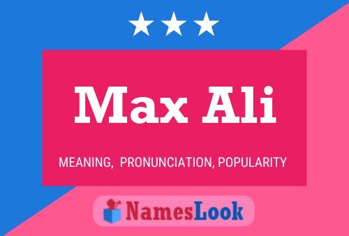 Affiche de nom Max Ali