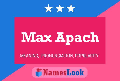 Affiche de nom Max Apach