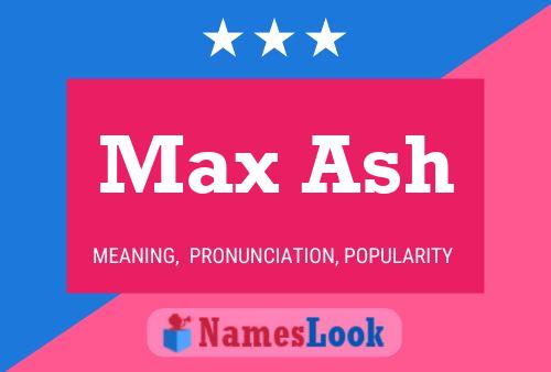 Affiche de nom Max Ash