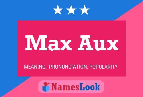 Affiche de nom Max Aux