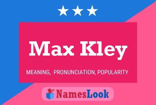 Affiche de nom Max Kley