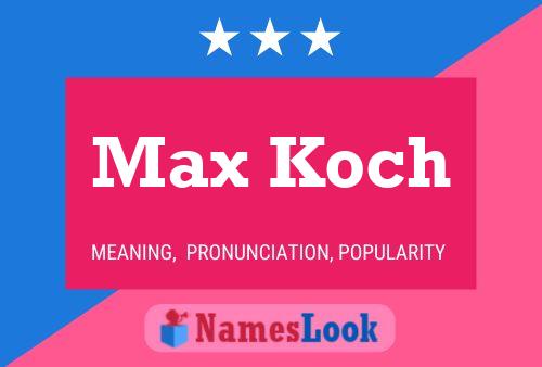 Affiche de nom Max Koch