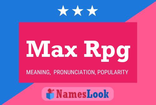 Affiche de nom Max Rpg