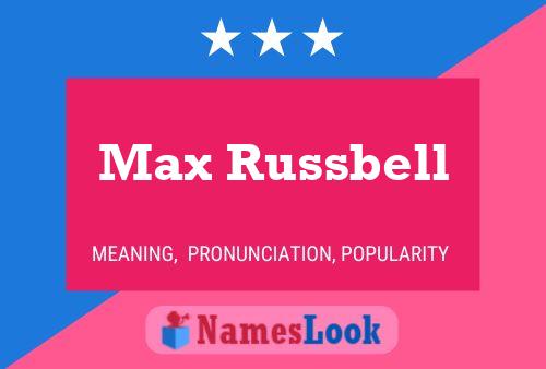 Affiche de nom Max Russbell