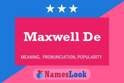 Affiche de nom Maxwell De