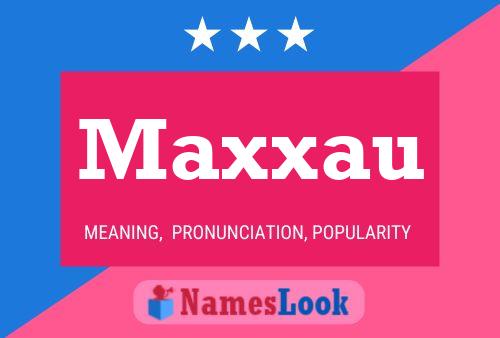 Affiche de nom Maxxau