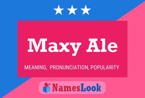 Affiche de nom Maxy Ale