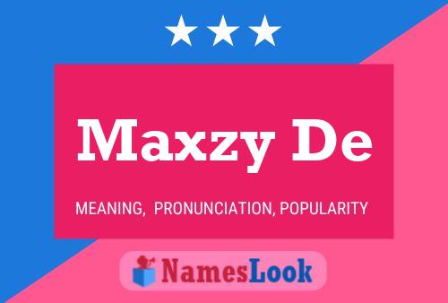 Affiche de nom Maxzy De