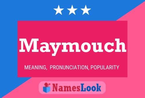 Affiche de nom Maymouch