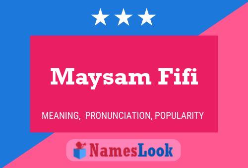 Affiche de nom Maysam Fifi