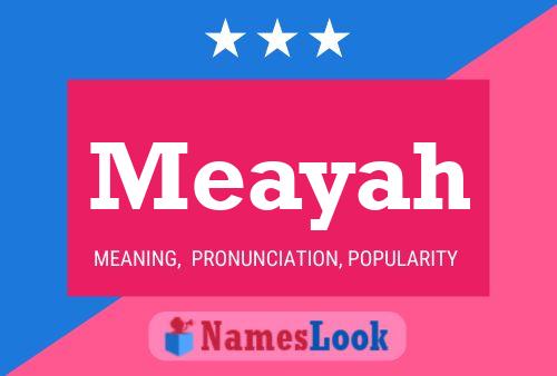 Affiche de nom Meayah