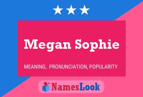 Affiche de nom Megan Sophie