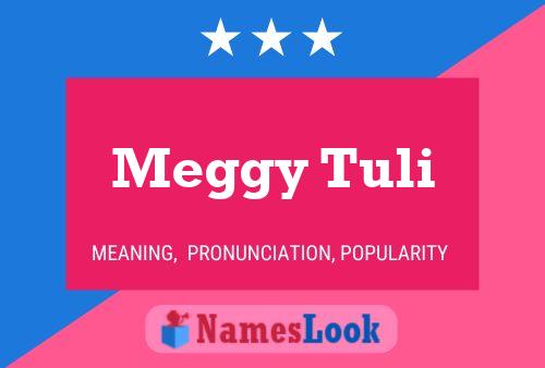 Affiche de nom Meggy Tuli