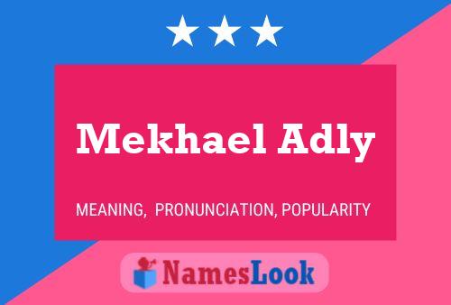 Affiche de nom Mekhael Adly