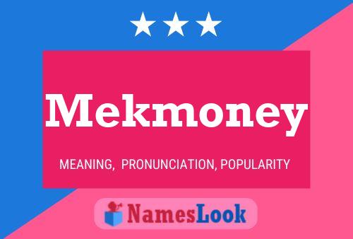 Affiche de nom Mekmoney