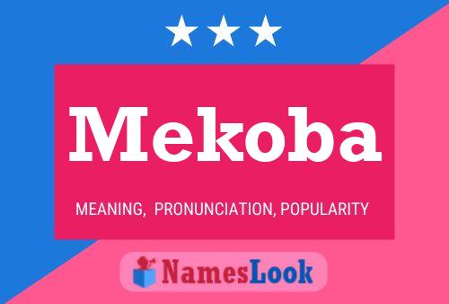 Affiche de nom Mekoba