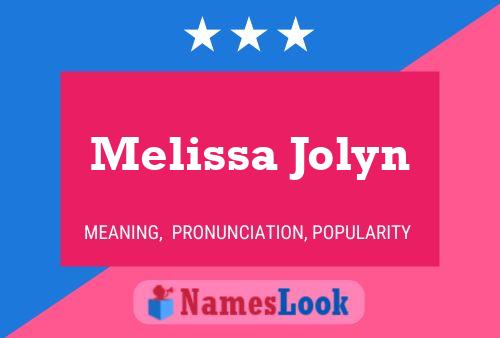 Affiche de nom Melissa Jolyn