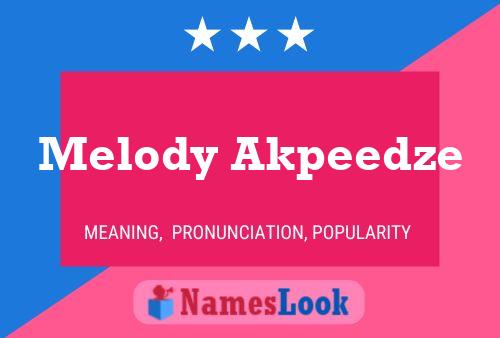 Affiche de nom Melody Akpeedze