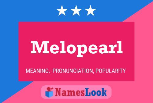 Affiche de nom Melopearl