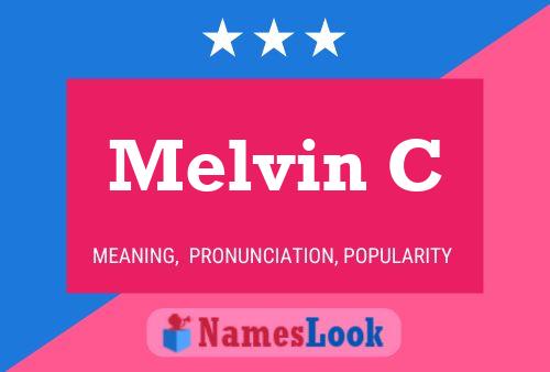 Affiche de nom Melvin C