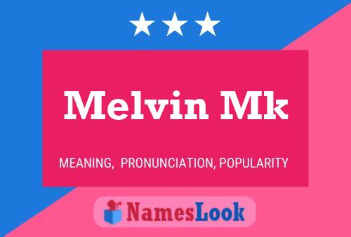 Affiche de nom Melvin Mk