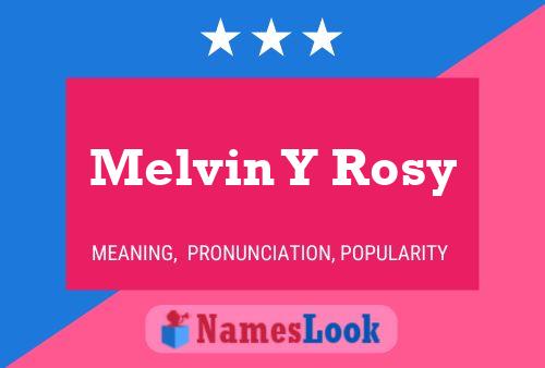 Affiche de nom Melvin Y Rosy