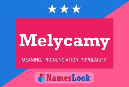 Affiche de nom Melycamy