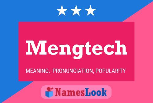 Affiche de nom Mengtech