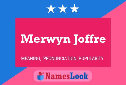 Affiche de nom Merwyn Joffre