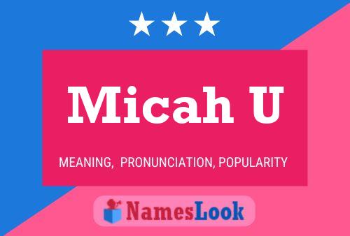 Affiche de nom Micah U