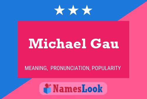 Affiche de nom Michael Gau