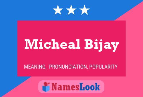 Affiche de nom Micheal Bijay