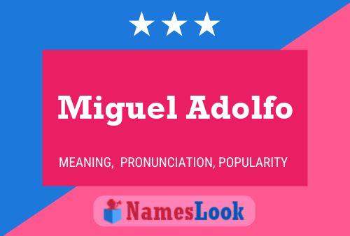 Affiche de nom Miguel Adolfo