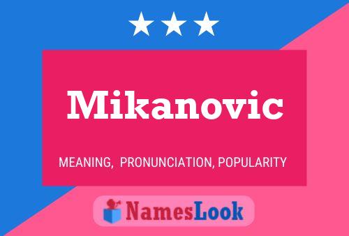 Affiche de nom Mikanovic